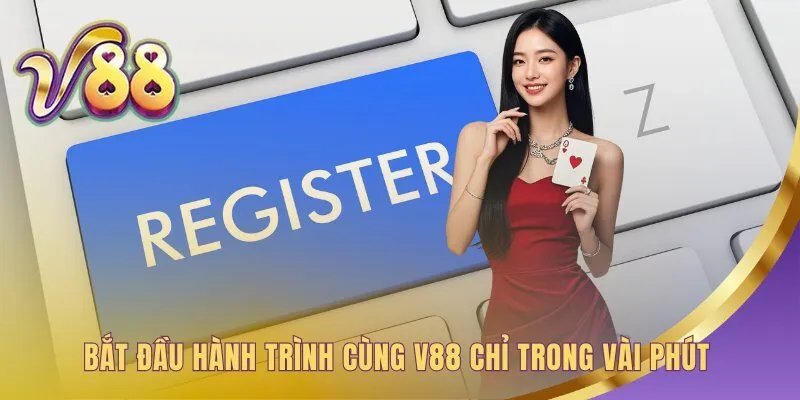 Bắt đầu hành trình tham gia qua 5 bước đăng ký nhanh gọn
