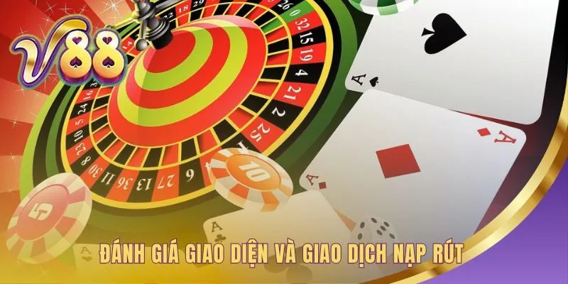 Game bài V88 có giao dịch nạp rút nhanh gọn và an toàn