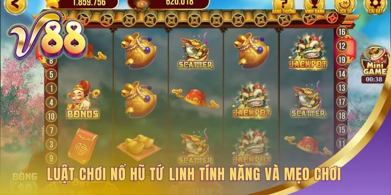 Luật chơi Nổ Hũ Tứ Linh giúp bạn chinh phục jackpot