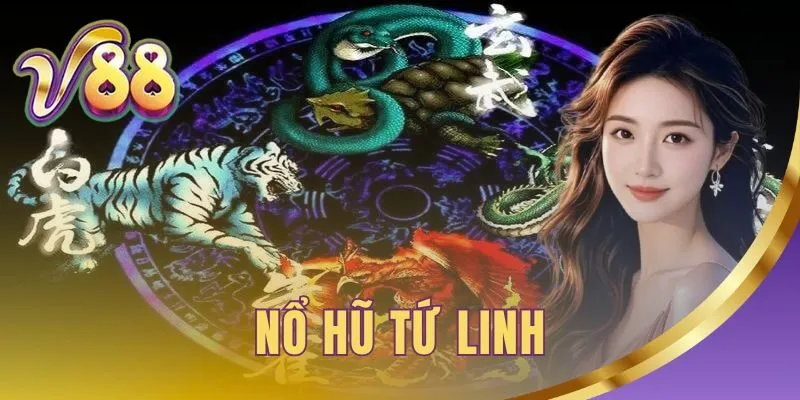 Nổ hũ Tứ Linh